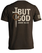 But God John 16 33 T-Shirt