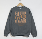 Faith Over Fear -  Christian Sweatshirt