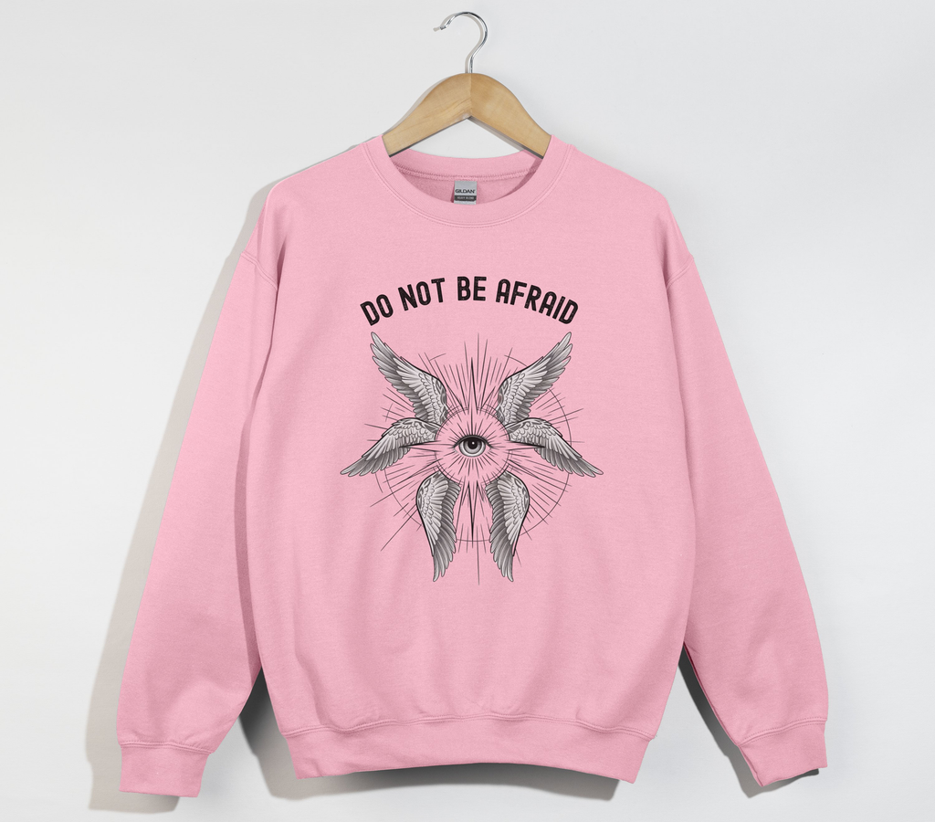 Do Not Be Afraid Seraphim Angel - Sweatshirt