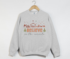 Believe In Miracle - Christmas Holiday Sweatshirt