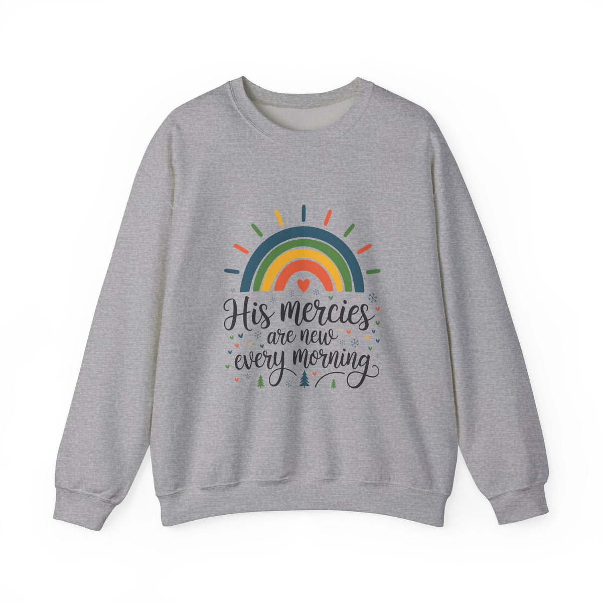 His Mercies are new every morning - Sweatshirt