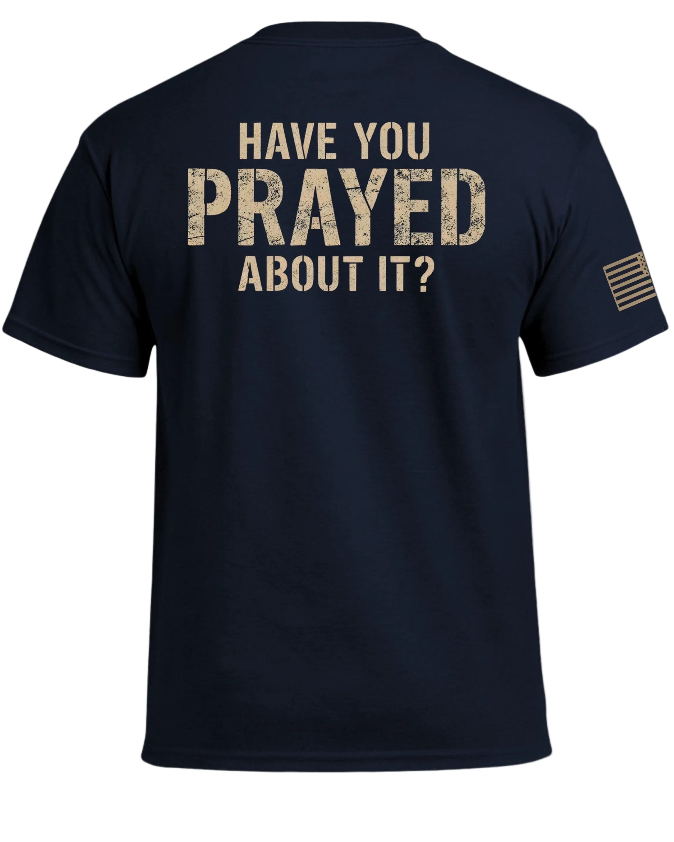 Hast du darüber gebetet? T-Shirt (Rückseite)