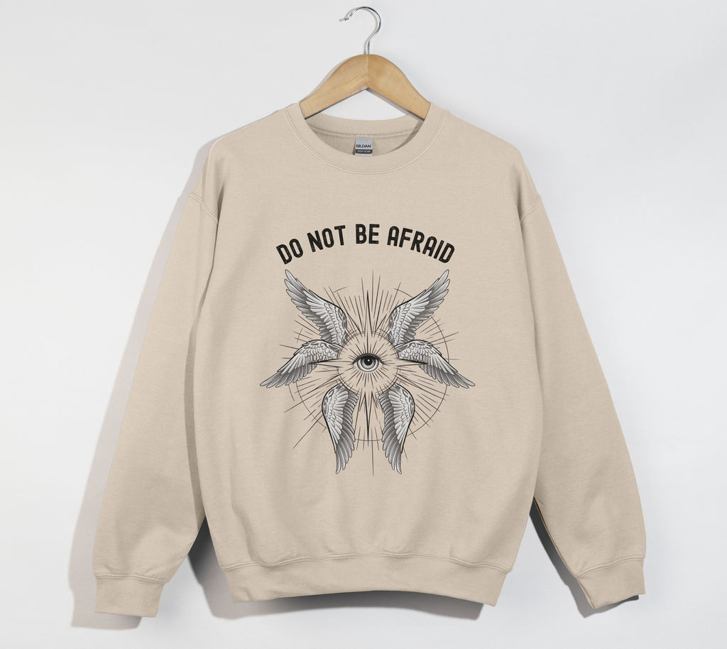 Do Not Be Afraid Seraphim Angel - Sweatshirt