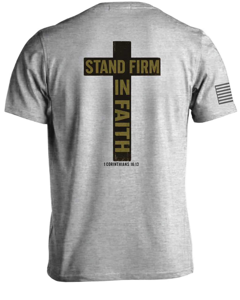 T-shirt Tiens ferme dans la foi