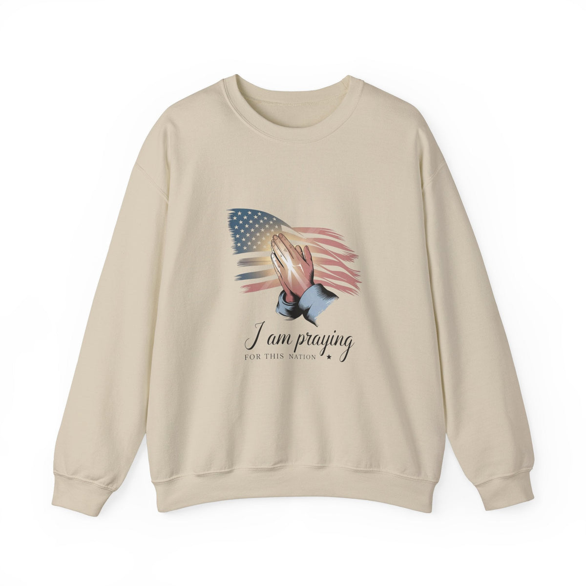I Am Praying For This Nation - Sweatshirt