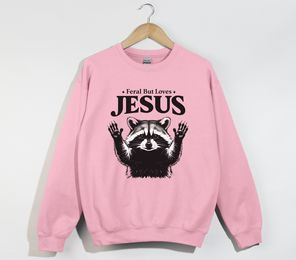 Feral But Loves Jesus - Christian Sweatshirt