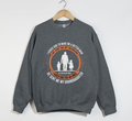 I Asked God To Make Me A Better Man, I Asked For An Angel - Grandfather Sweatshirt