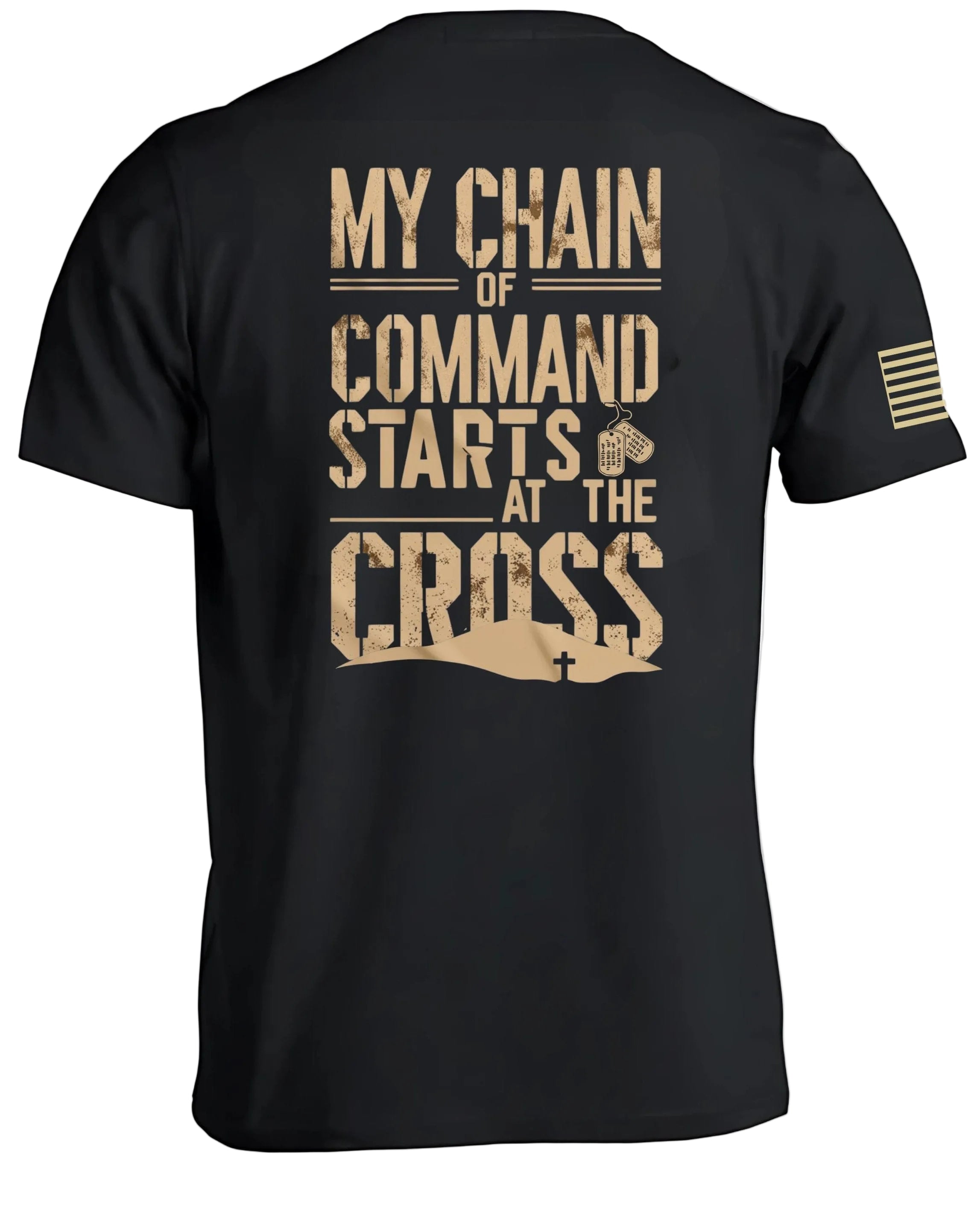 My Chain of Command Starts At The Cross T-Shirt