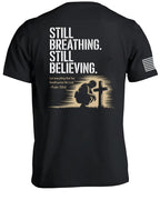 T-shirt Still Breathing-Still Believing