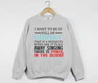 I Want To Be So Full Of Christ - Christian Sweatshirt