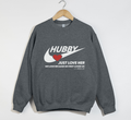 Hubby, Just Love Her - Christian Sweatshirt