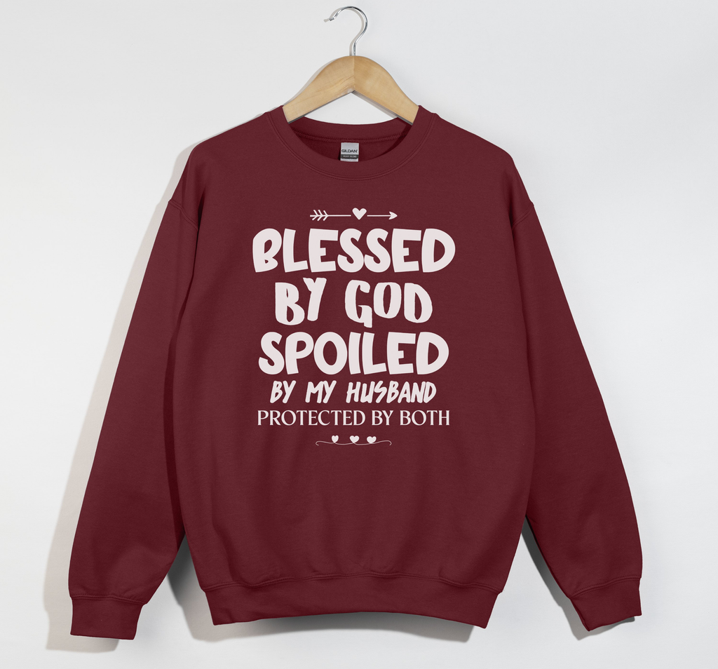 Blessed By God, Spoiled By My Husband - Wife Sweatshirt