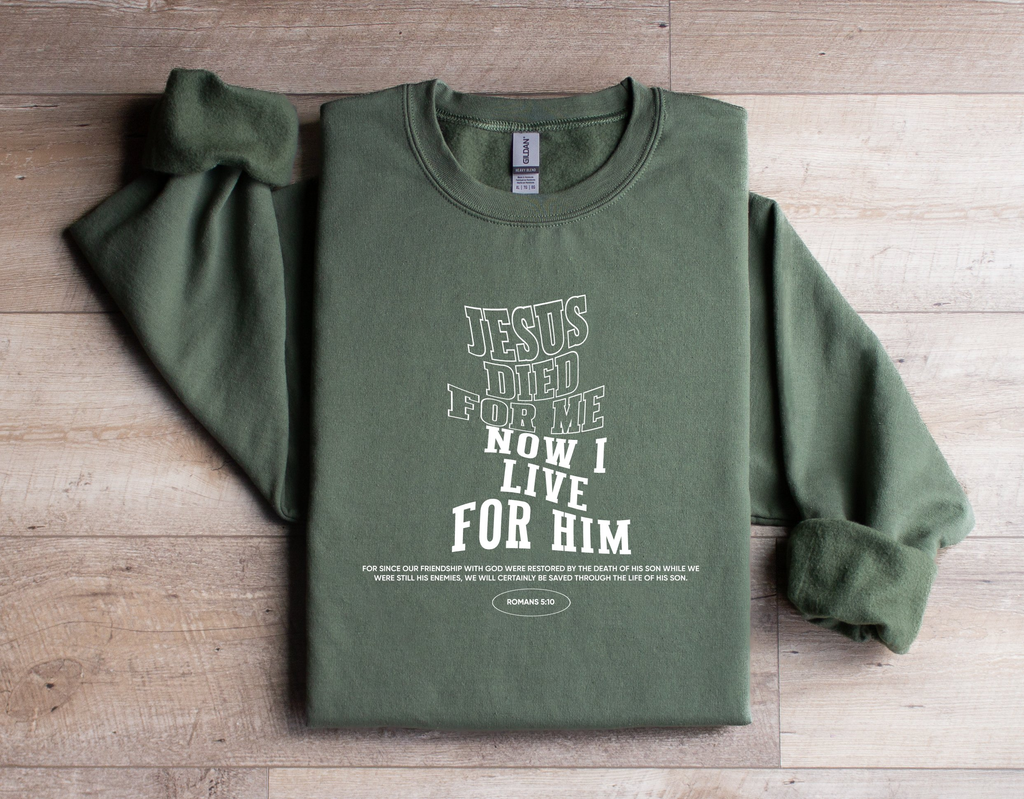Jesus Died For Me - Sweatshirt