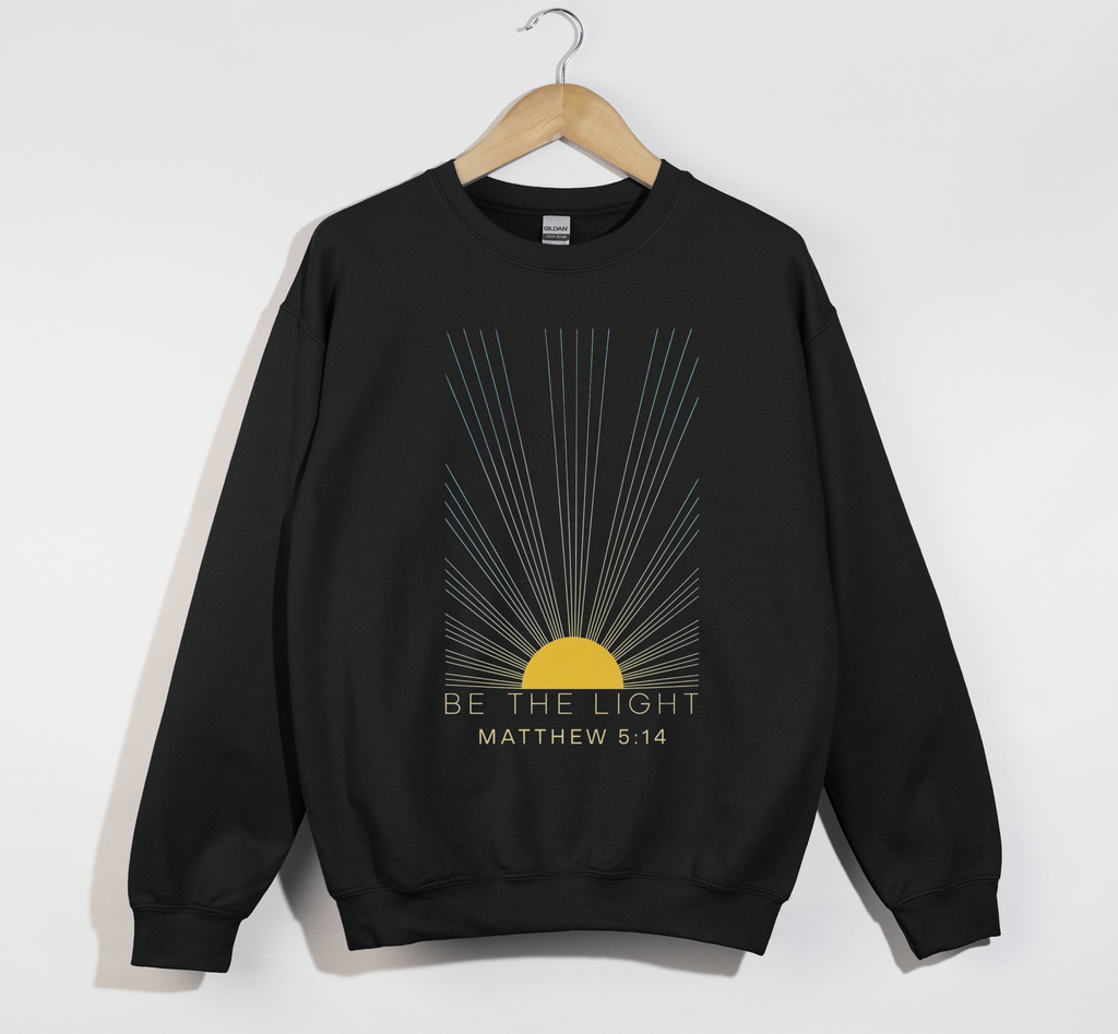 Be The Light - Christian Sweatshirt