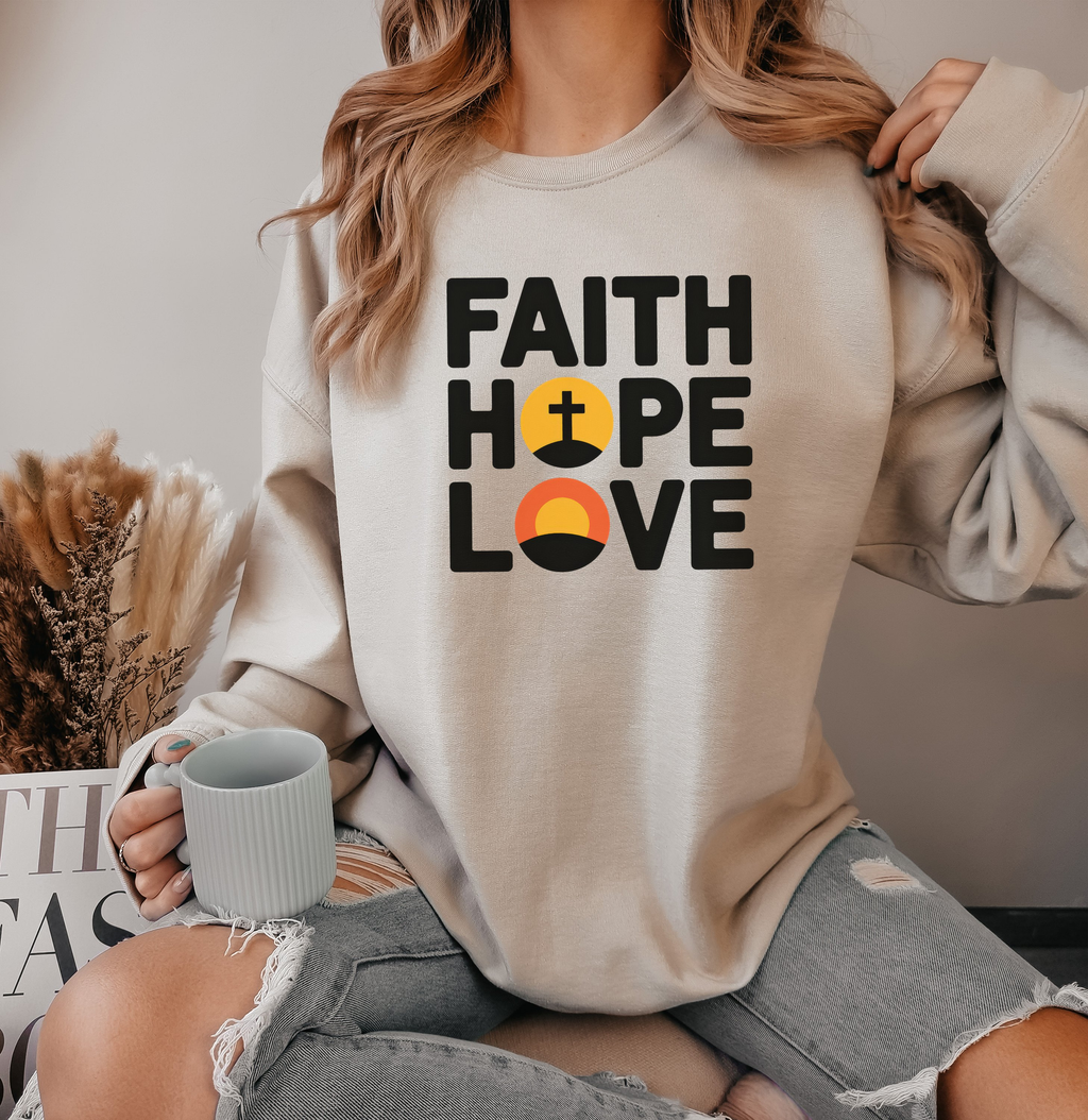 Faith Hope Love - Sweatshirt