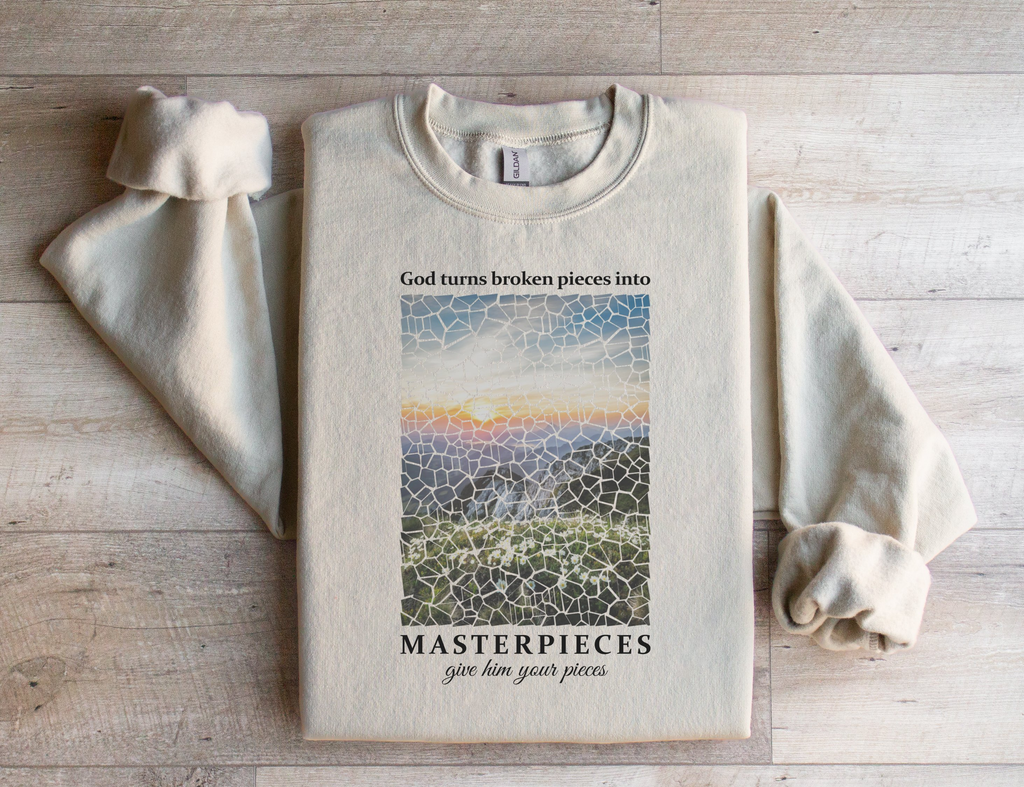 God Turns Broken Pieces Into Masterpieces - Sweatshirt