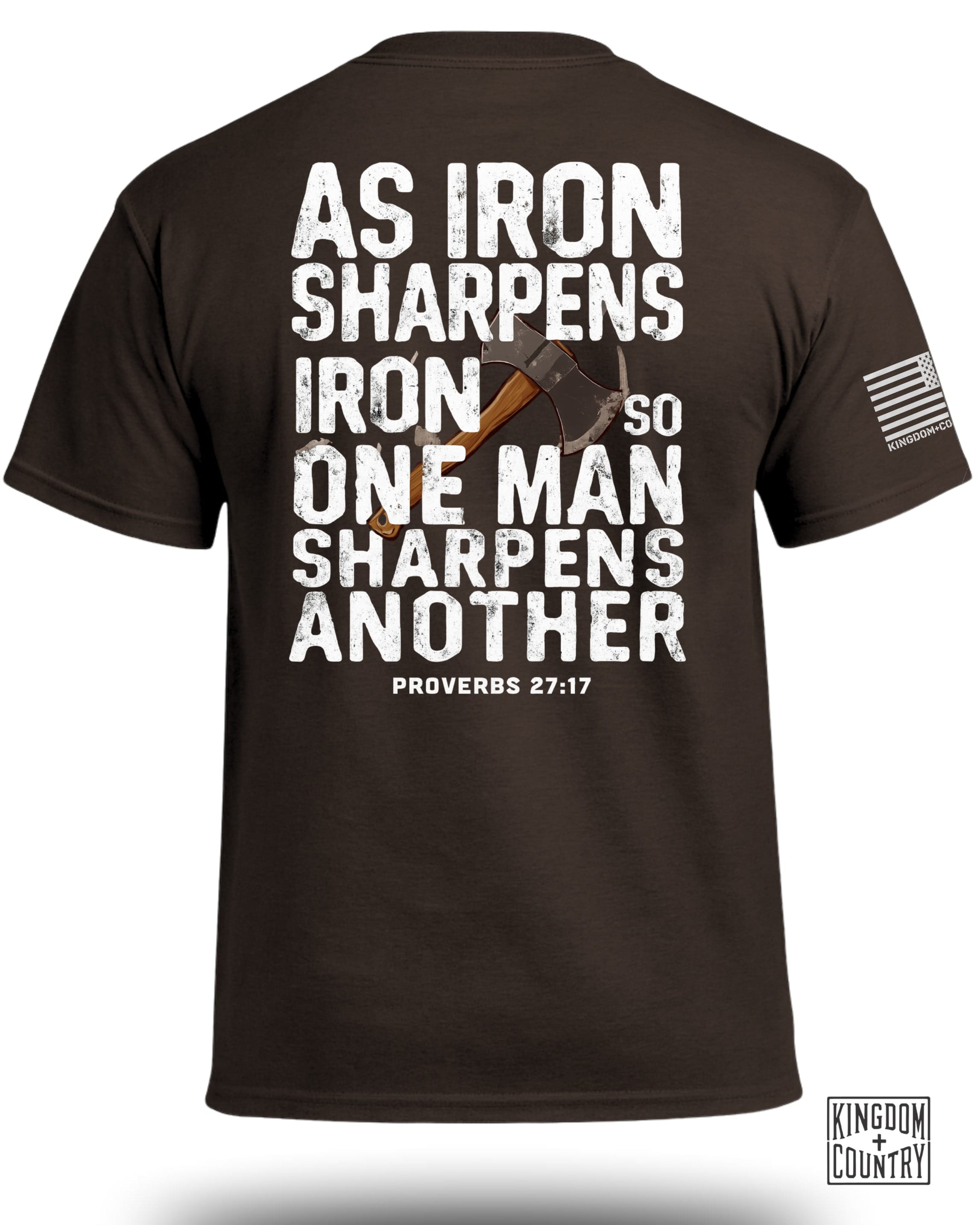 As Iron Sharpens Iron T-Shirt