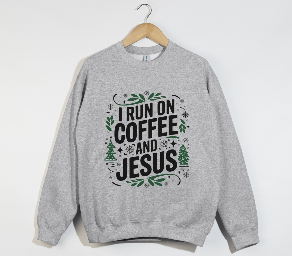 I Run On Coffee And Jesus - Christmas Sweatshirt