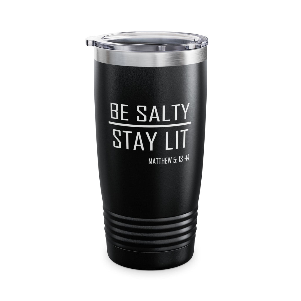 Be Salty - Stay Lit Tumbler - 20oz Black