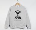 Connect To God, The Password Is Prayer - Christian Sweatshirt