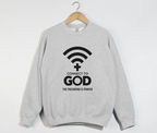 Connect To God, The Password Is Prayer - Christian Sweatshirt