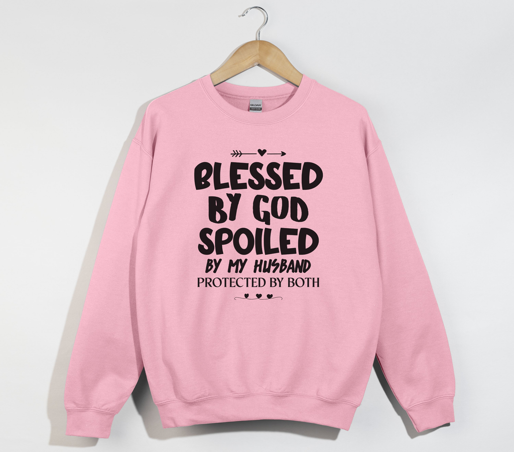 Blessed By God, Spoiled By My Husband - Wife Sweatshirt