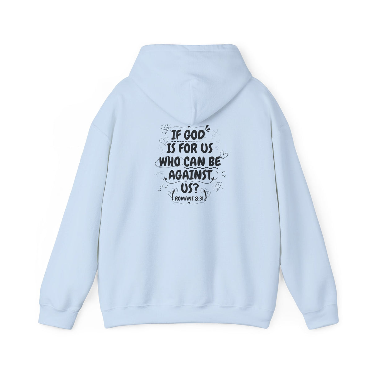 If God Is For Us, Who Can Be Against Us - Front And Back Printed Hoodie