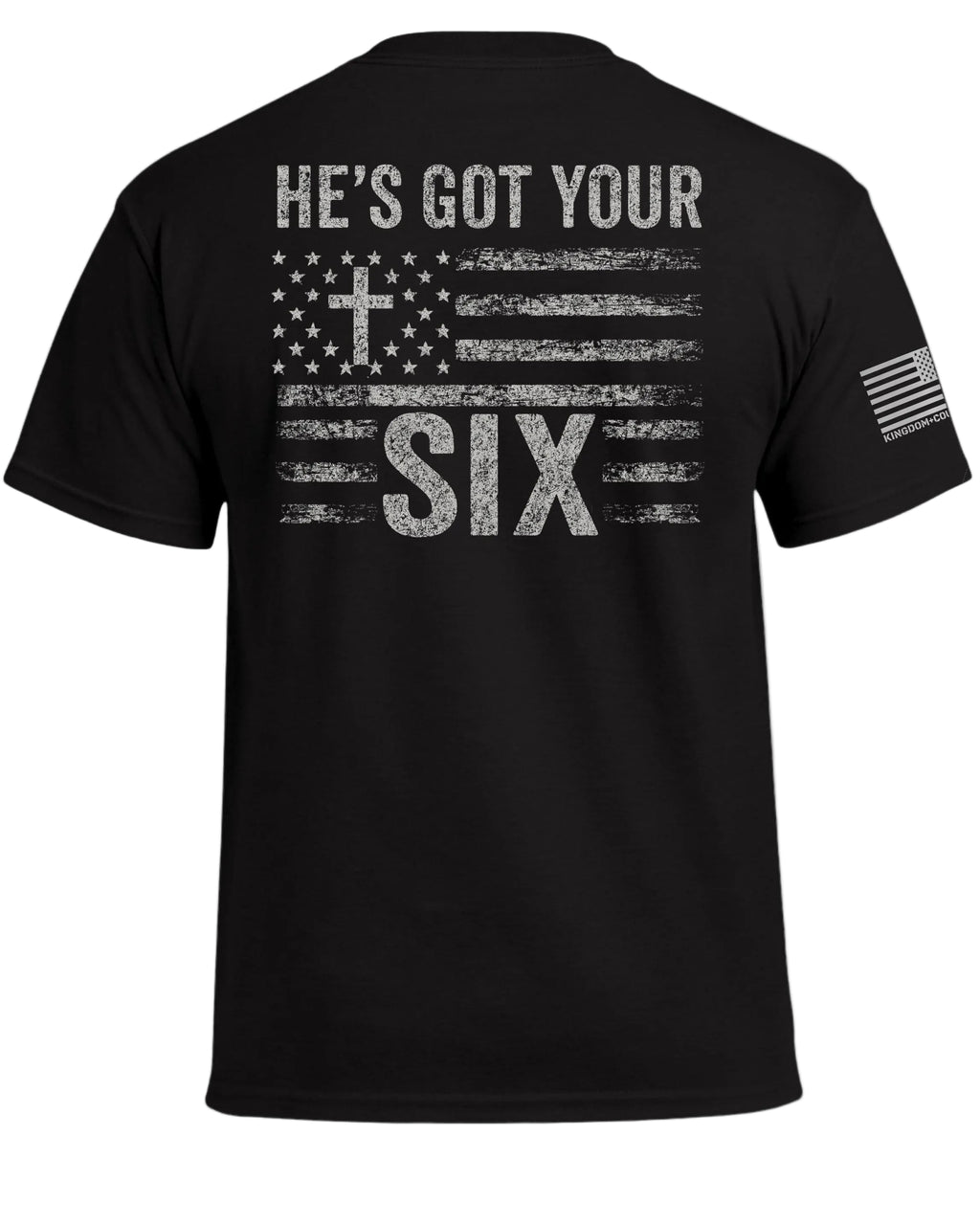 He's Got Your Six T-Shirt