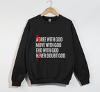 AMEN: Agree, Move, End, Never Doubt God - Christian Sweatshirt