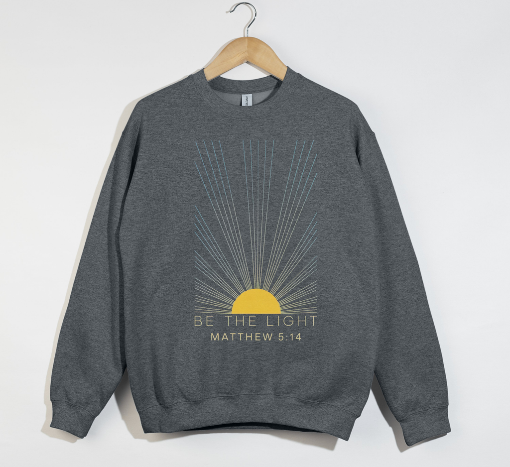 Be The Light - Christian Sweatshirt