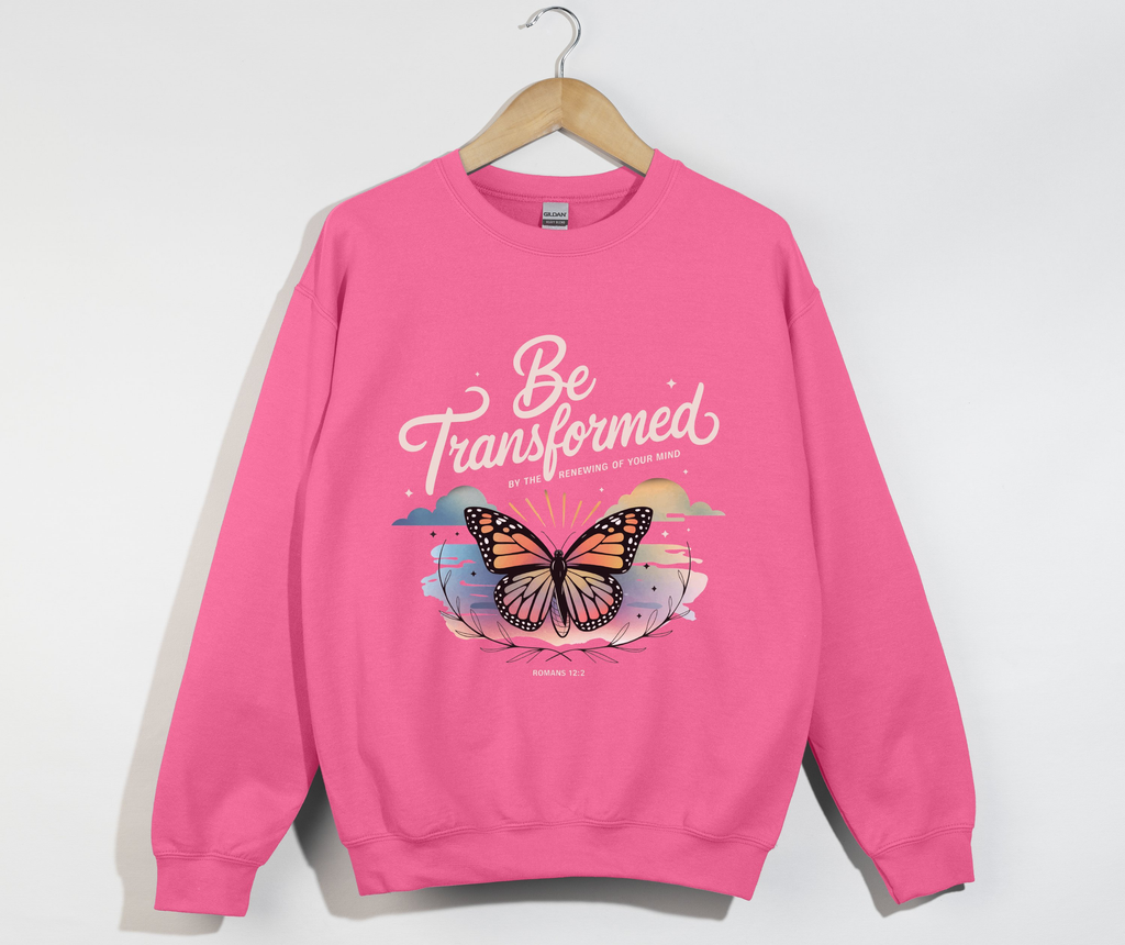 Be Transformed By The Renewing Of Your Mind - Christian Sweatshirt