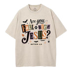 Are You Fall-o-ween Jesus Christian Washed T-Shirt