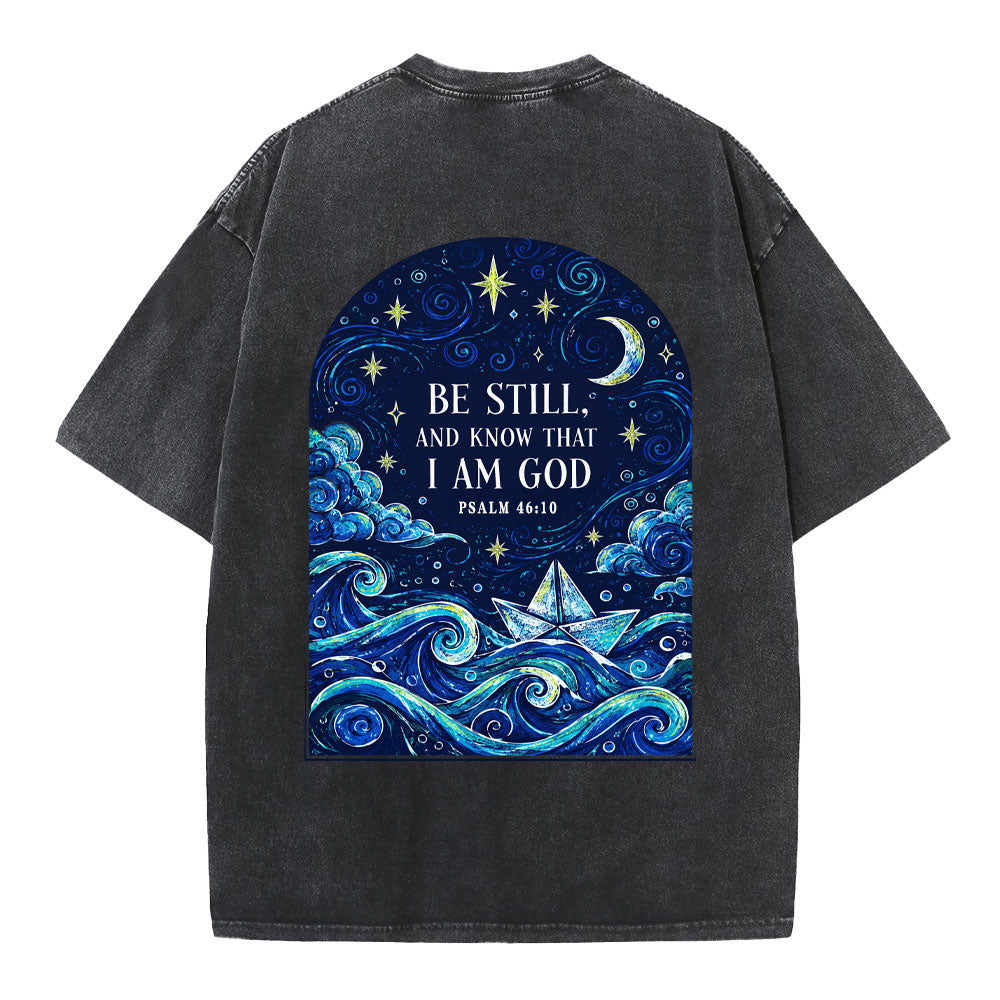 Be Still And Know That I Am God Christian Washed T-Shirt