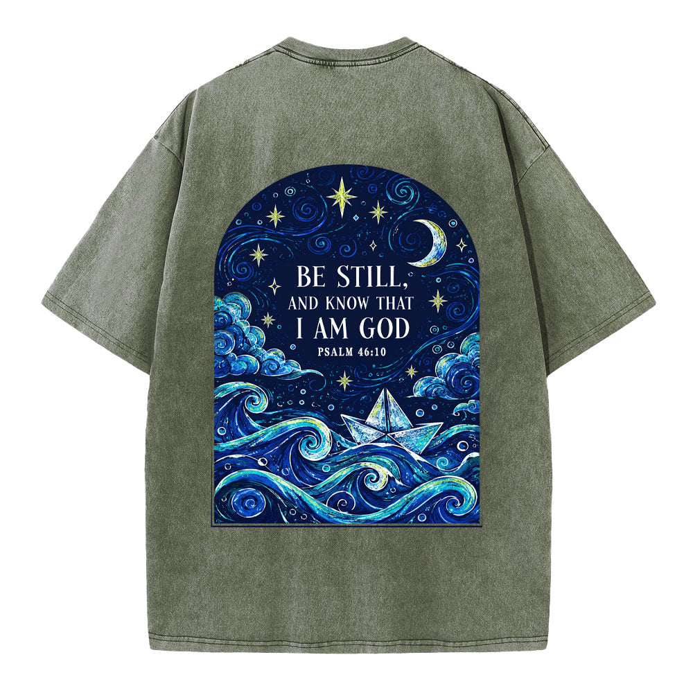 Be Still And Know That I Am God Christian Washed T-Shirt