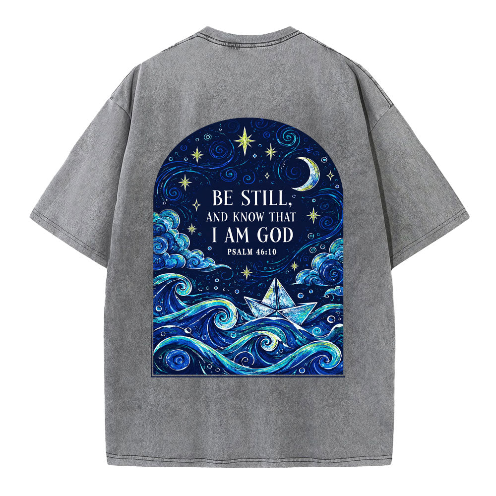 Be Still And Know That I Am God Christian Washed T-Shirt