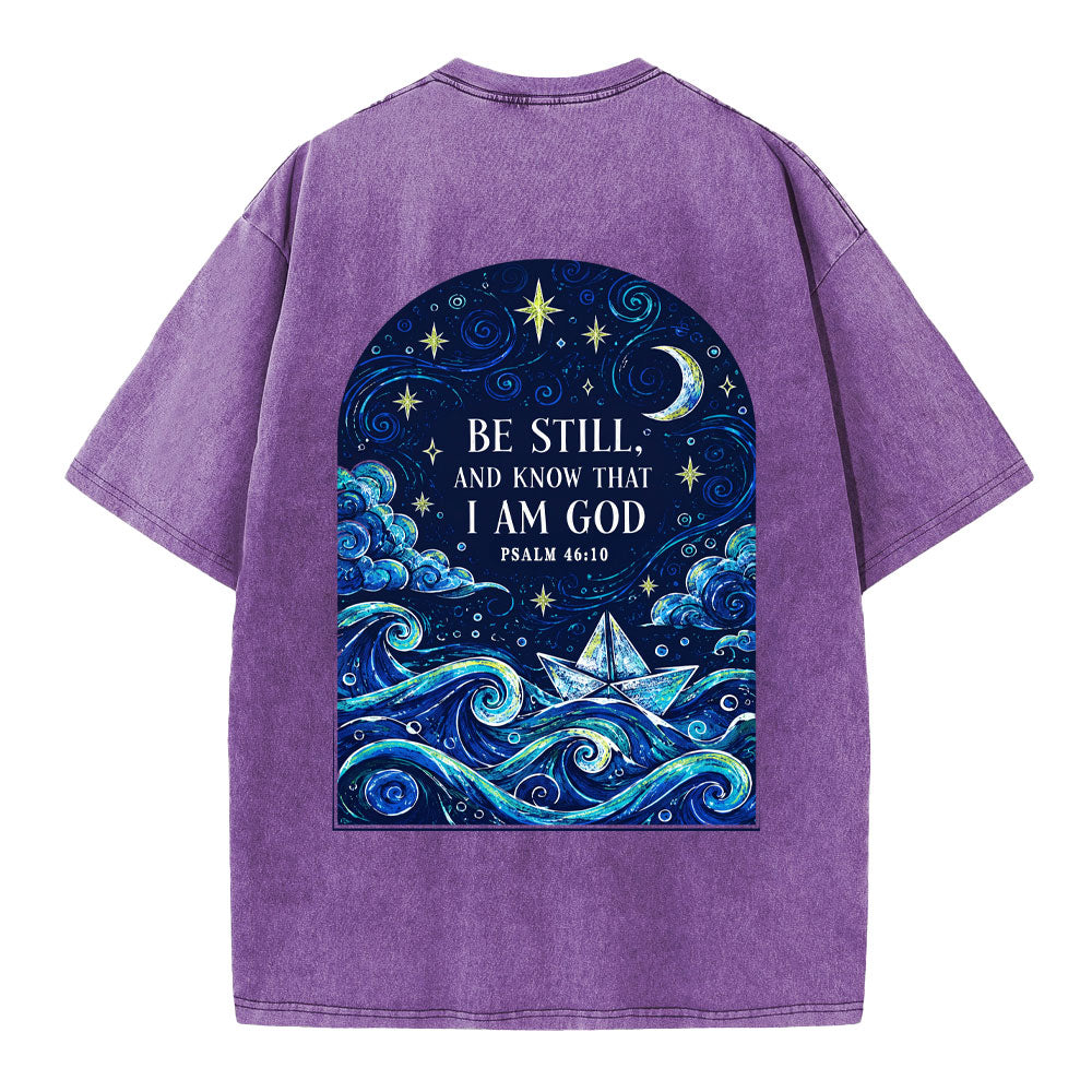 Be Still And Know That I Am God Christian Washed T-Shirt