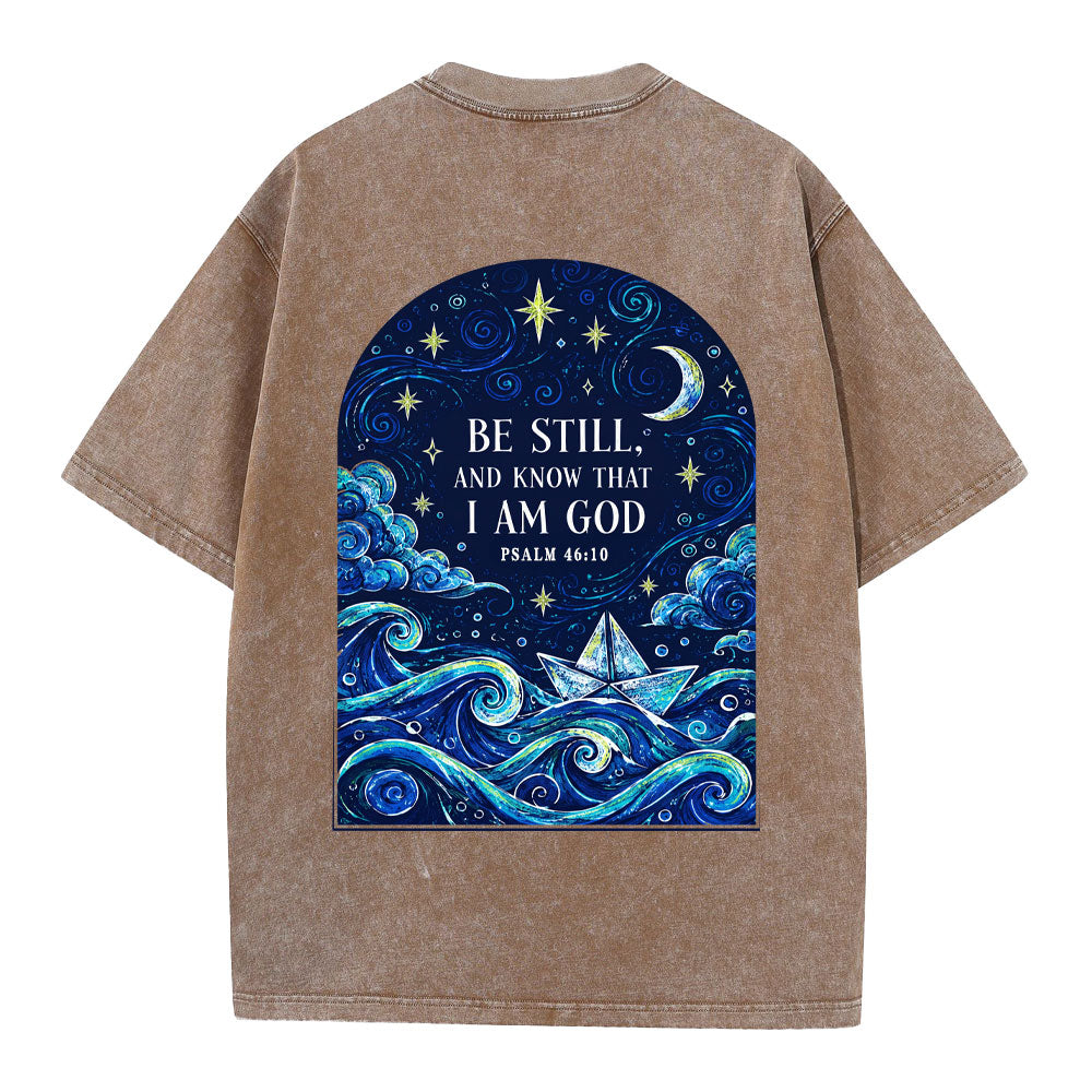 Be Still And Know That I Am God Christian Washed T-Shirt