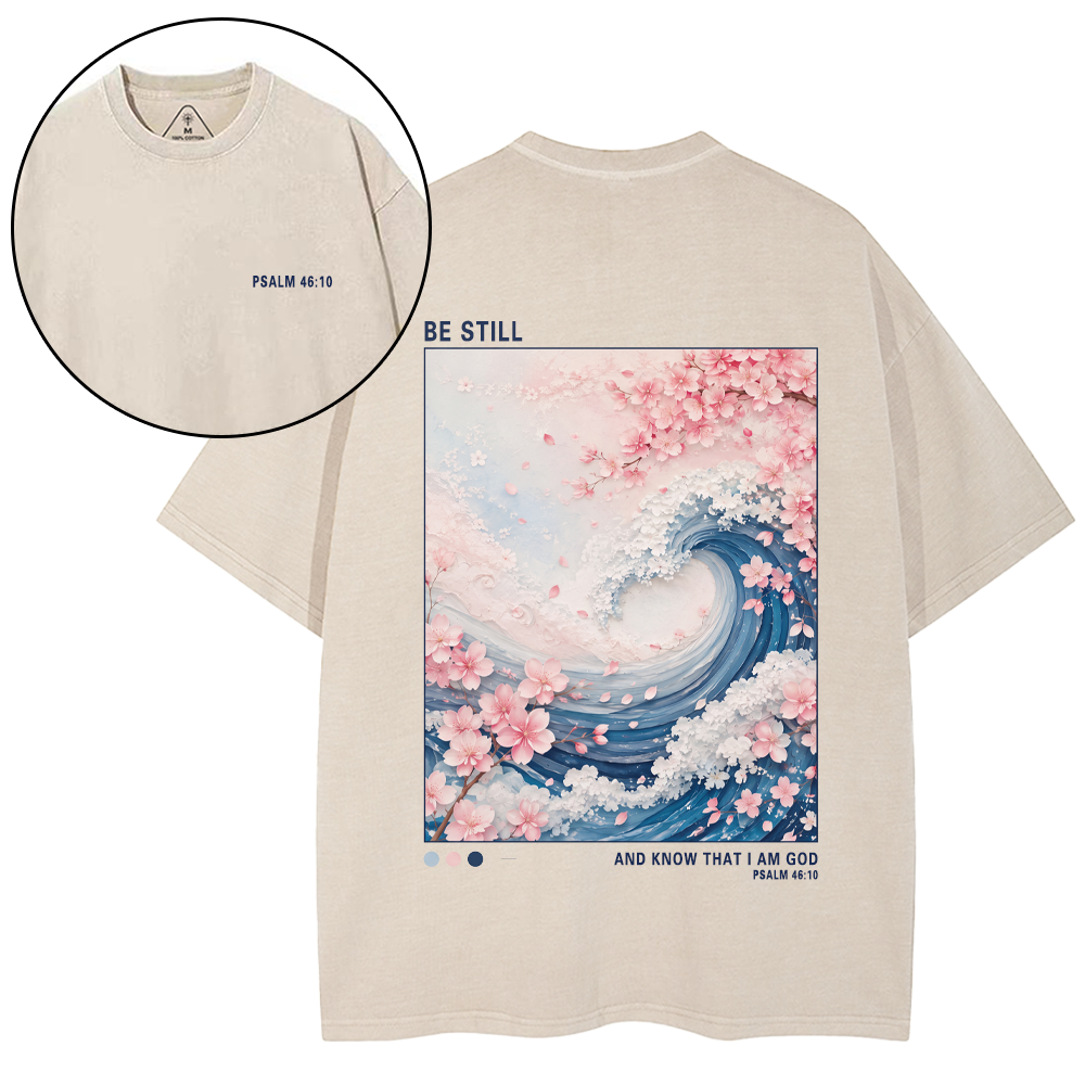 Be Still And Know That I'm God Christian Washed T-Shirt