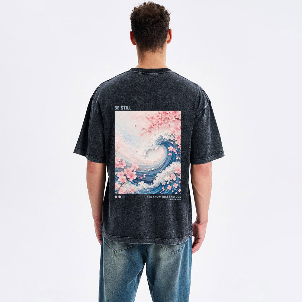 Be Still And Know That I'm God Christian Washed T-Shirt