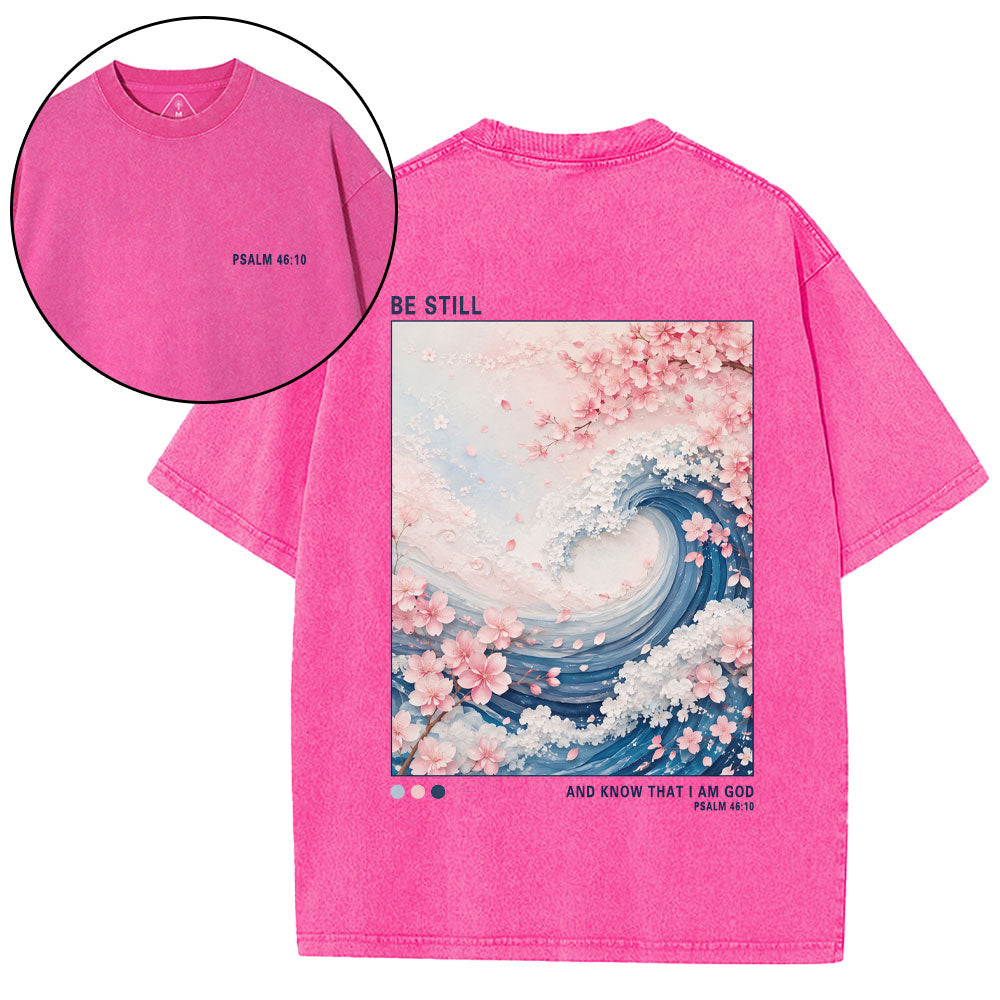 Be Still And Know That I'm God Christian Washed T-Shirt