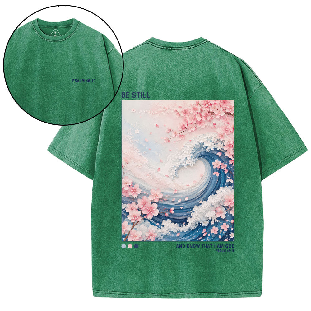 Be Still And Know That I'm God Christian Washed T-Shirt