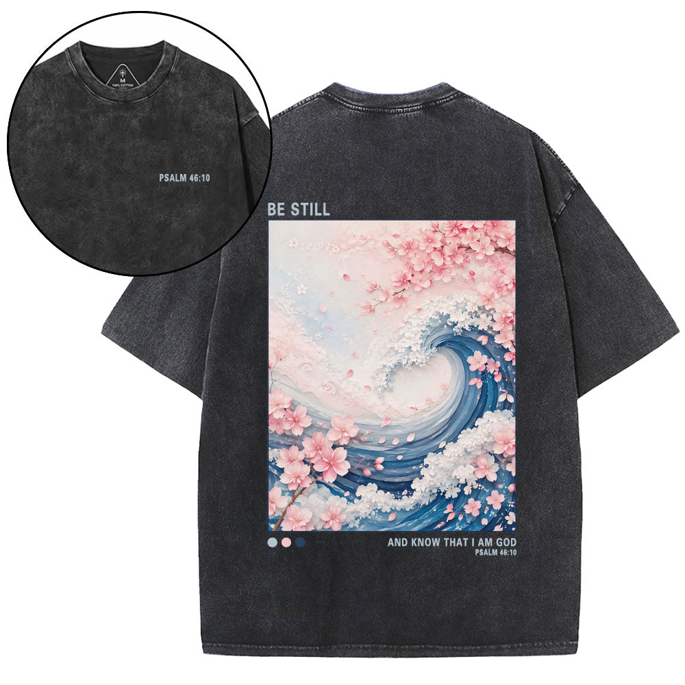Be Still And Know That I'm God Christian Washed T-Shirt