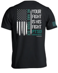 Your Fight Is His Fight - PTSD Awareness T-Shirt
