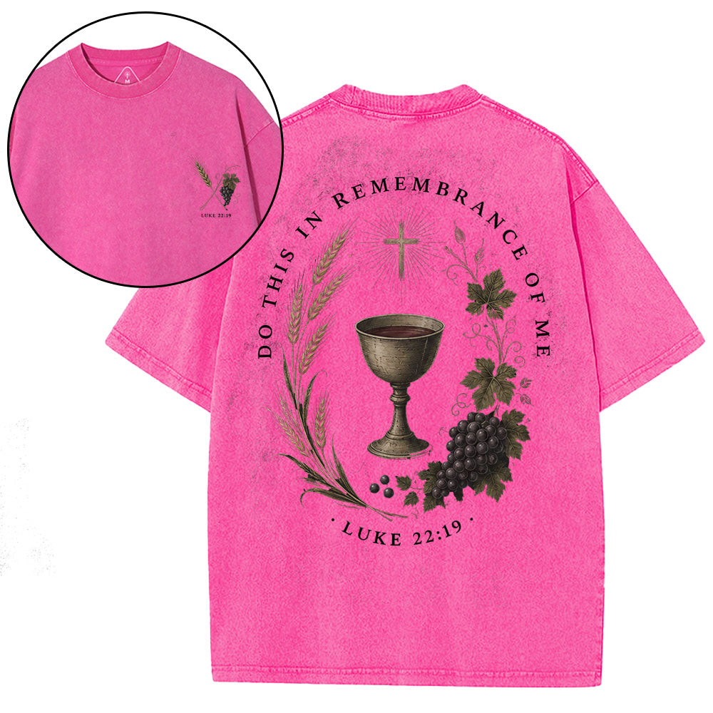 Do This In Remembrance Of Me Christian Washed T-Shirt
