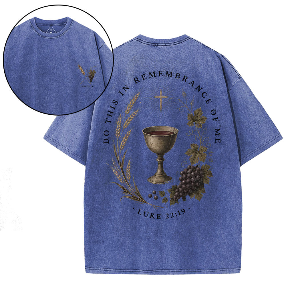 Do This In Remembrance Of Me Christian Washed T-Shirt
