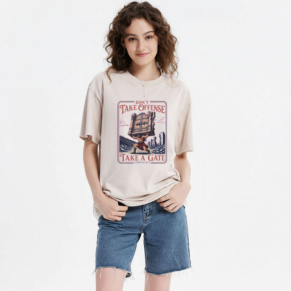 Don't Take Offense Take A Gate Christian Washed T-Shirt