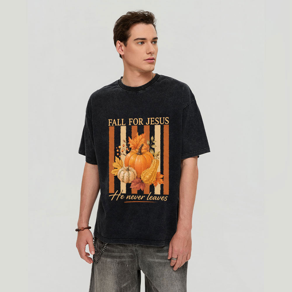 Fall For Jesus He Never Leaves Christian Washed T-Shirt