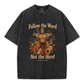 Follow The Word Not The Herd Christian Washed T-Shirt