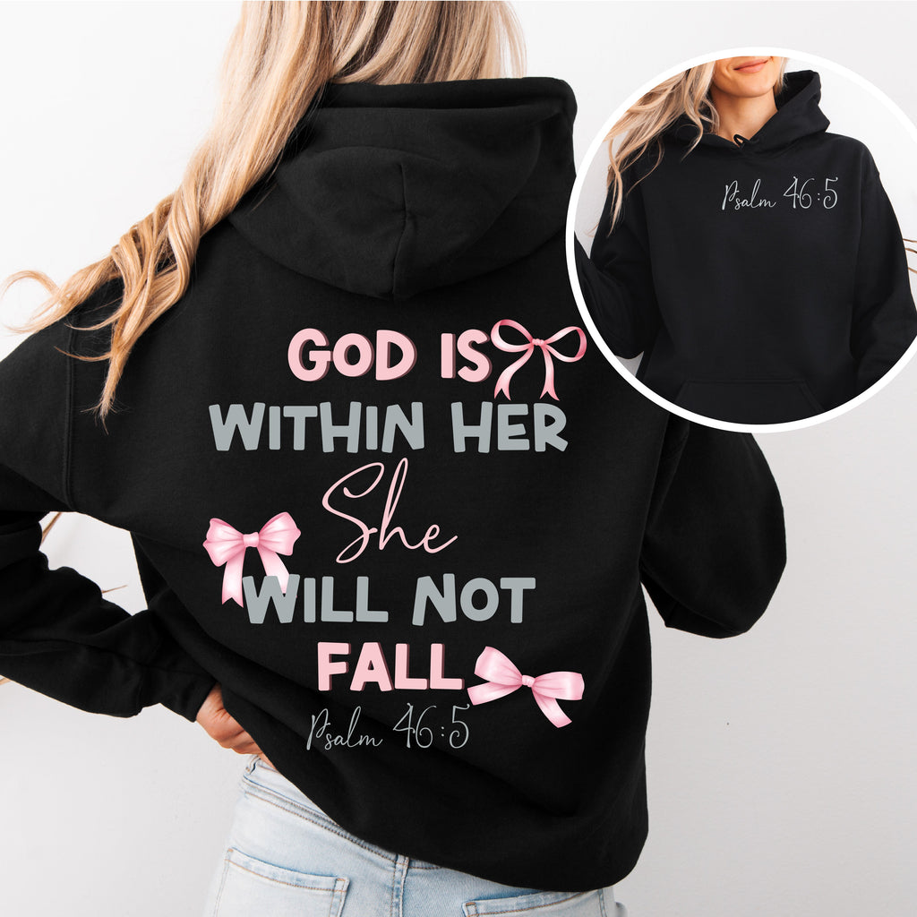 God is Within her, She will not fall - Hoodie