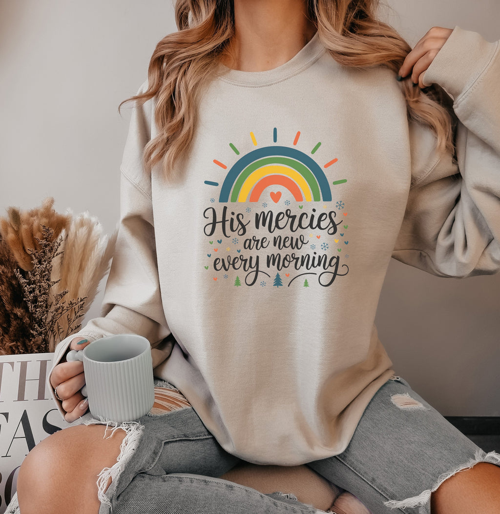 His Mercies are new every morning - Sweatshirt